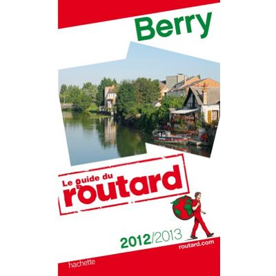 Le Routard Berry : 2012-2013 - Publicité Le Routard Berry : 2012-2013 - Publicité
