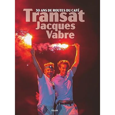 Frédéric Schmitt Transat Jacques Vabre, Normandie-Le Havre : 30 Ans De Routes Du Café - Publicité Frédéric Schmitt Transat Jacques Vabre, Normandie-Le Havre : 30 Ans De Routes Du Café - Publicité