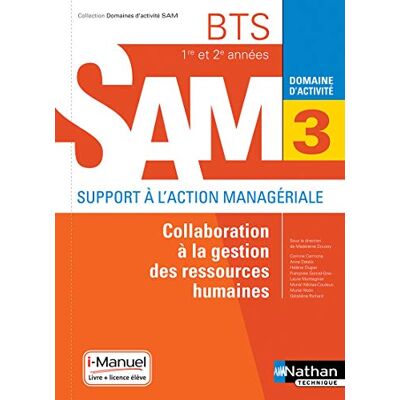 Collectif Collaboration À La Gestion Des Ressources Humaines Bts 1re Et 2e Années Sam, Support À L'Action Managériale : Domaine D'Activité 3 : Nouveau Référentiel - Publicité Collectif Collaboration À La Gestion Des Ressources Humaines Bts 1re Et 2e Années Sam, Support À L'Action Managériale : Domaine D'Activité 3 : Nouveau Référentiel - Publicité