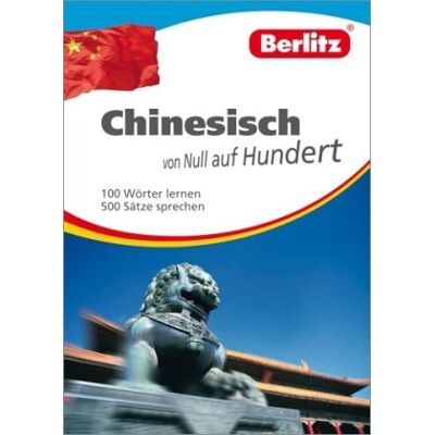 Stefan Möller Berlitz Chinesisch Von Null Auf Hundert: 100 Wörter Lernen - 500 Sätze Sprechen - Publicité Stefan Möller Berlitz Chinesisch Von Null Auf Hundert: 100 Wörter Lernen - 500 Sätze Sprechen - Publicité