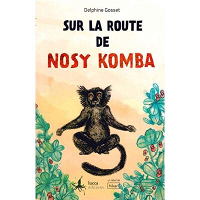Sur La Route De Nosy Komba - Publicité Sur La Route De Nosy Komba - Publicité