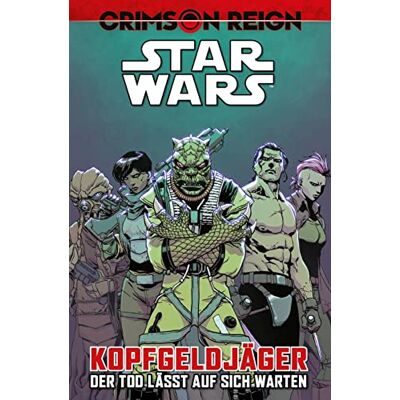 Ethan Sacks Star Wars Comics: Kopfgeldjäger Iv - Crimson Reign - Der Tod Lässt Auf Sich Warten - Publicité Ethan Sacks Star Wars Comics: Kopfgeldjäger Iv - Crimson Reign - Der Tod Lässt Auf Sich Warten - Publicité