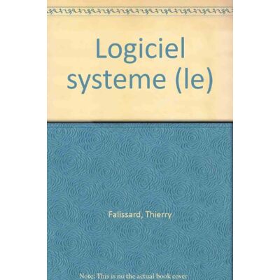 Thierry Falissard Le Logiciel Système (Que Sais-Je ?) - Publicité Thierry Falissard Le Logiciel Système (Que Sais-Je ?) - Publicité