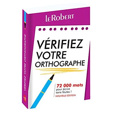 Alain Rey Vérifiez Votre Orthographe : 72.000 Mots Pour Écrire Sans Fautes ! - Publicité Alain Rey Vérifiez Votre Orthographe : 72.000 Mots Pour Écrire Sans Fautes ! - Publicité