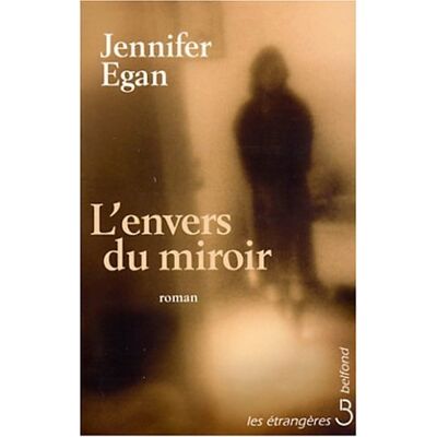 Jennifer Egan L'Envers Du Miroir - Publicité Jennifer Egan L'Envers Du Miroir - Publicité