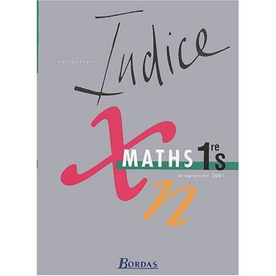 Collectif Maths 1re S, Programme 2001 - Publicité Collectif Maths 1re S, Programme 2001 - Publicité