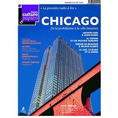Collectif France Culture Papiers, N° 17. Chicago : De La Prohibition À La Ville Futuriste - Publicité Collectif France Culture Papiers, N° 17. Chicago : De La Prohibition À La Ville Futuriste - Publicité