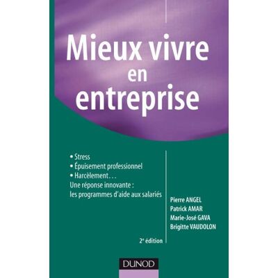Angel Mieux Vivre En Entreprise : Stress, Épuisement Professionnel, Harcèlement... : Une Réponse Innovante, Les Programmes D'Aide Aux Salariés - Publicité Angel Mieux Vivre En Entreprise : Stress, Épuisement Professionnel, Harcèlement... : Une Réponse Innovante, Les Programmes D'Aide Aux Salariés - Publicité