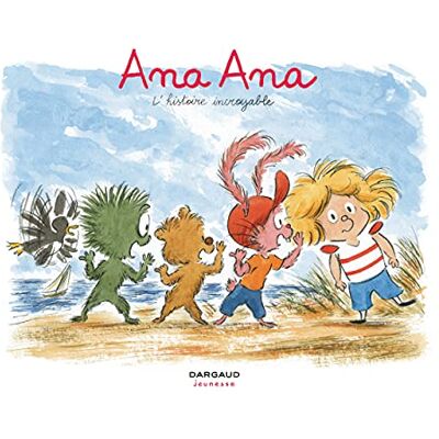 Dominique Roques Ana Ana. Vol. 18. L'Histoire Incroyable - Publicité Dominique Roques Ana Ana. Vol. 18. L'Histoire Incroyable - Publicité