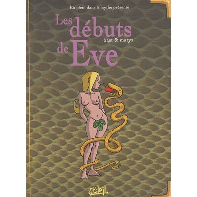 En Plein Dans Le Mythe. Vol. 2. Les Débuts D'Eve - Publicité En Plein Dans Le Mythe. Vol. 2. Les Débuts D'Eve - Publicité