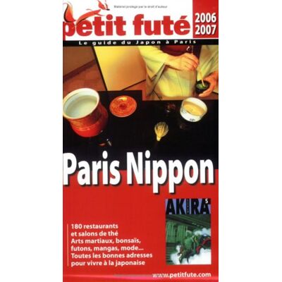Petit Futé Paris Nippon : 2006-2007 - Publicité Petit Futé Paris Nippon : 2006-2007 - Publicité