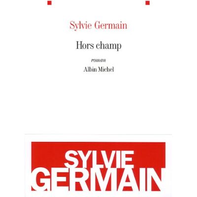 Sylvie Germain Hors Champ - Publicité Sylvie Germain Hors Champ - Publicité