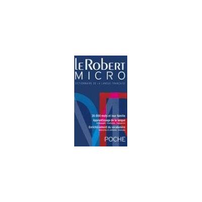 Alain Rey Le Robert Micro Poche : Dictionnaire D'Apprentissage De La Langue Française - Publicité Alain Rey Le Robert Micro Poche : Dictionnaire D'Apprentissage De La Langue Française - Publicité