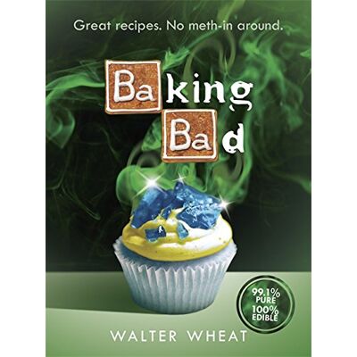Walter Wheat Baking Bad: Great Recipes. No Meth-In Around - Publicité Walter Wheat Baking Bad: Great Recipes. No Meth-In Around - Publicité