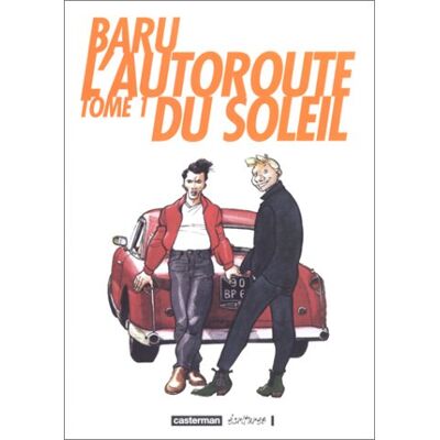 Baru L'Autoroute Du Soleil. Vol. 1 - Publicité Baru L'Autoroute Du Soleil. Vol. 1 - Publicité