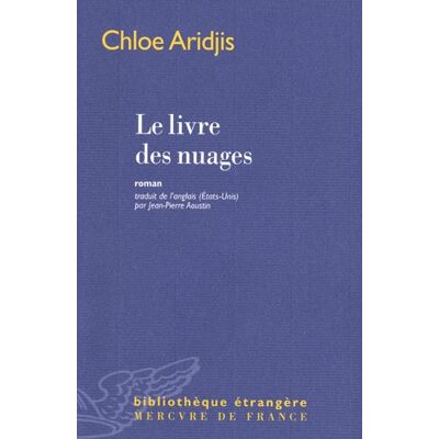 Chloe Aridjis Le Livre Des Nuages - Publicité Chloe Aridjis Le Livre Des Nuages - Publicité