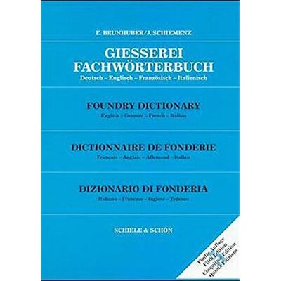Jacqueline Schiemenz Gießerei-Fachwörterbuch (5. Aufl.) - Publicité Jacqueline Schiemenz Gießerei-Fachwörterbuch (5. Aufl.) - Publicité