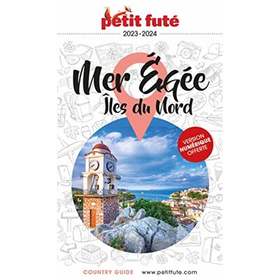 Petit Futé Mer Egée : Îles Du Nord : 2023-2024 - Publicité Petit Futé Mer Egée : Îles Du Nord : 2023-2024 - Publicité