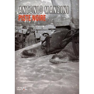 Antonio Manzini Piste Noire - Publicité Antonio Manzini Piste Noire - Publicité