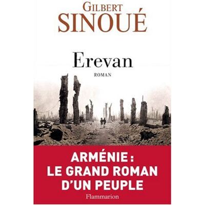 Gilbert Sinoué Erevan - Publicité Gilbert Sinoué Erevan - Publicité