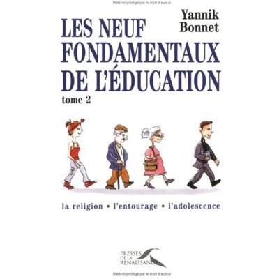 Yannik Bonnet Les Neuf Fondamentaux De L'Éducation. Vol. 2 - Publicité Yannik Bonnet Les Neuf Fondamentaux De L'Éducation. Vol. 2 - Publicité