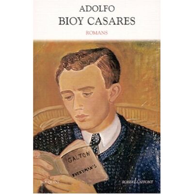 Adolfo Bioy Casares Romans - Publicité Adolfo Bioy Casares Romans - Publicité