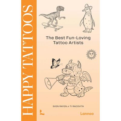 Sven Rayen Happy Tattoos: The Best Fun-Loving Tattoo Artists - Publicité Sven Rayen Happy Tattoos: The Best Fun-Loving Tattoo Artists - Publicité