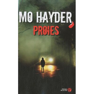 Mo Hayder Proies - Publicité Mo Hayder Proies - Publicité