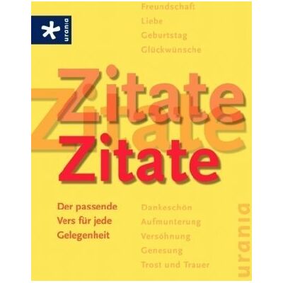 Various Zitate, Zitate, Zitate. Der Passende Vers Für Jede Gelegenheit - Publicité Various Zitate, Zitate, Zitate. Der Passende Vers Für Jede Gelegenheit - Publicité