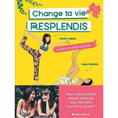 Tiffany Coscas Change Ta Vie, Resplendis : Grâce À La Naturopathie ! - Publicité Tiffany Coscas Change Ta Vie, Resplendis : Grâce À La Naturopathie ! - Publicité