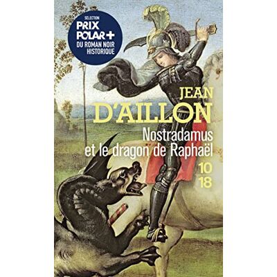 Aillon, Jean d' Nostradamus Et Le Dragon De Raphaël - Publicité Aillon, Jean d' Nostradamus Et Le Dragon De Raphaël - Publicité