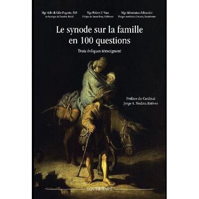 Collectif Le Synode Sur La Famille En 100 Questions : Trois Évêques Témoignent - Publicité Collectif Le Synode Sur La Famille En 100 Questions : Trois Évêques Témoignent - Publicité