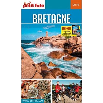 Petit Futé Bretagne : 2016 - Publicité Petit Futé Bretagne : 2016 - Publicité