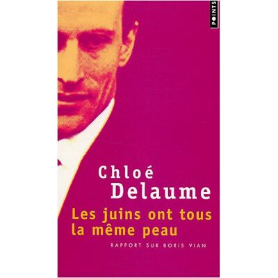 Chloé Delaume Les Juins Ont Tous La Même Peau : Rapport Sur Boris Vian - Publicité Chloé Delaume Les Juins Ont Tous La Même Peau : Rapport Sur Boris Vian - Publicité