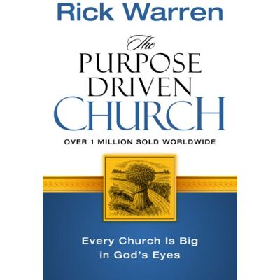 Rick Warren Purpose Driven Church - Publicité Rick Warren Purpose Driven Church - Publicité