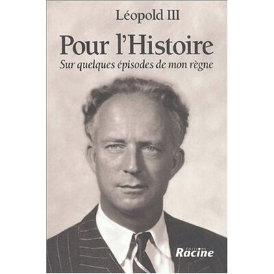 Leopold Pour L'Histoire : Sur Quelques Épisodes De Mon Règne - Publicité Leopold Pour L'Histoire : Sur Quelques Épisodes De Mon Règne - Publicité