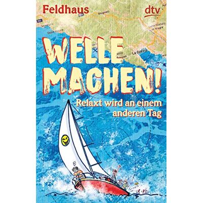 Hans-Jürgen Feldhaus Welle Machen! Relaxt Wird An Einem Anderen Tag - Publicité Hans-Jürgen Feldhaus Welle Machen! Relaxt Wird An Einem Anderen Tag - Publicité