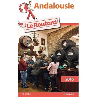 Le Routard Andalousie : 2016 - Publicité Le Routard Andalousie : 2016 - Publicité