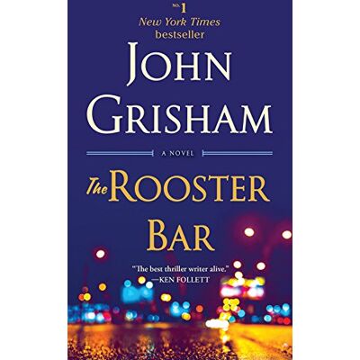 John Grisham The Rooster Bar: A Novel - Publicité John Grisham The Rooster Bar: A Novel - Publicité