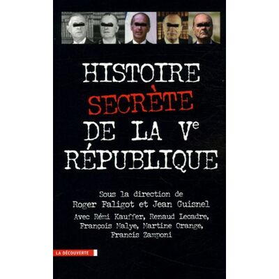 Roger Faligot Histoire Secrète De La Ve République - Publicité Roger Faligot Histoire Secrète De La Ve République - Publicité