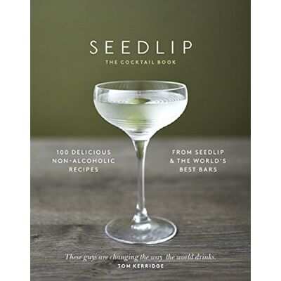 Ben Branson The Seedlip Cocktail Book - Publicité Ben Branson The Seedlip Cocktail Book - Publicité