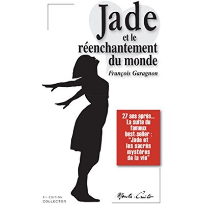 François Garagnon Jade Et Le Réenchantement Du Monde - Publicité François Garagnon Jade Et Le Réenchantement Du Monde - Publicité