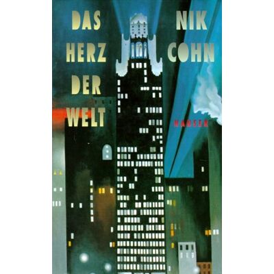 Nik Cohn Das Herz Der Welt: Roman - Publicité Nik Cohn Das Herz Der Welt: Roman - Publicité