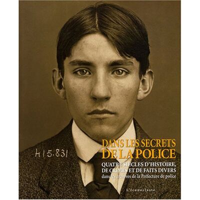 Bruno Fuligni Dans Les Secrets De La Police : Quatre Siècles D'Histoire, De Crimes Et De Faits Divers Dans Les Archives De La Préfecture De Police - Publicité Bruno Fuligni Dans Les Secrets De La Police : Quatre Siècles D'Histoire, De Crimes Et De Faits Divers Dans Les Archives De La Préfecture De Police - Publicité