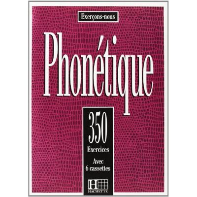 Hachette Phonétique : 350 Exercices : Avec 6 Cassettes - Publicité Hachette Phonétique : 350 Exercices : Avec 6 Cassettes - Publicité