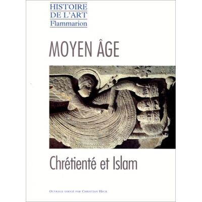 Marianne Barrucand Histoire De L'Art. Vol. 1996. Le Moyen Age : Chrétienté Et Islam - Publicité Marianne Barrucand Histoire De L'Art. Vol. 1996. Le Moyen Age : Chrétienté Et Islam - Publicité