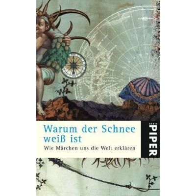 N N Warum Der Schnee Weiß Ist: Wie Märchen Uns Die Welt Erklären Gesammelt Und Mit Einem Essay Von Reinhard Kaiser Und Elena Balzamo - Publicité N N Warum Der Schnee Weiß Ist: Wie Märchen Uns Die Welt Erklären Gesammelt Und Mit Einem Essay Von Reinhard Kaiser Und Elena Balzamo - Publicité