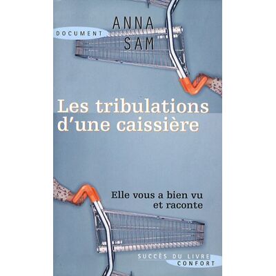 Anna Sam Les Tribulations D'Une Caissière - Publicité Anna Sam Les Tribulations D'Une Caissière - Publicité