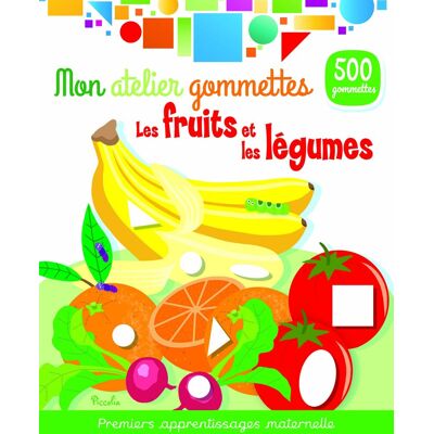 Les Fruits Et Les Légumes : 500 Gommettes - Publicité Les Fruits Et Les Légumes : 500 Gommettes - Publicité