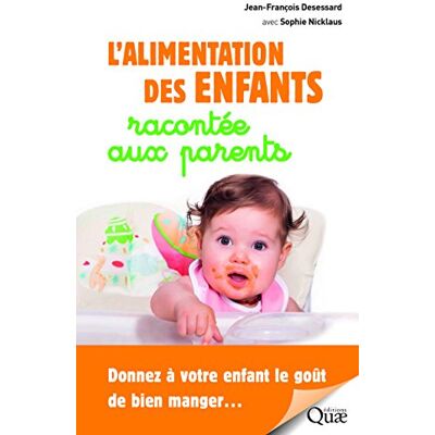 Sophie Nicklaus L'Alimentation Des Enfants Racontée Aux Parents : Donnez À Votre Enfant Le Goût De Bien Manger... Publicité Sophie Nicklaus L'Alimentation Des Enfants Racontée Aux Parents : Donnez À Votre Enfant Le Goût De Bien Manger... Publicité